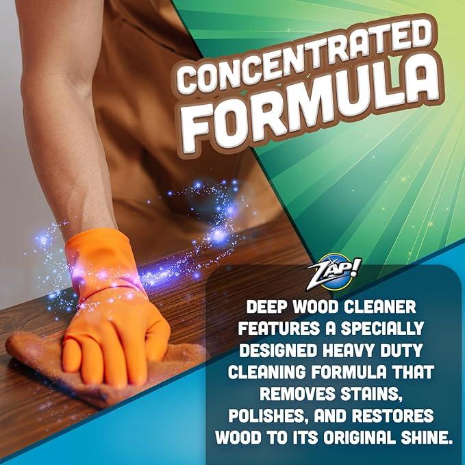 ZAP! Professional Wood Cleaner and Restorer | Clean, Polish, & Restore Wooden Furniture & Hardwood Floors | Kitchen Cabinet & Table | Deep Wood Cleaner for Heavy Duty Cleaning | 32 oz - NeatNest